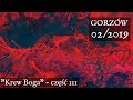 "Krew Boga" - Gorzów Wielkopolski (cz.3)
